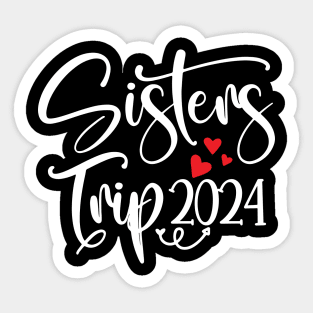 Sisters Trip 2024 Sticker
